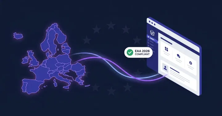 European Accessibility Act and WordPress: 2026 Compliance Guide